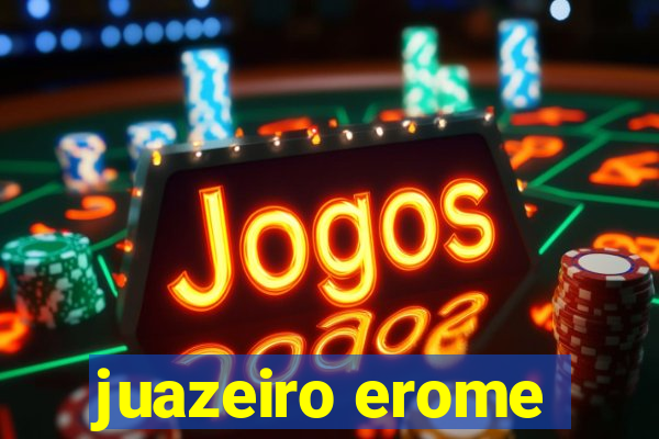 juazeiro erome