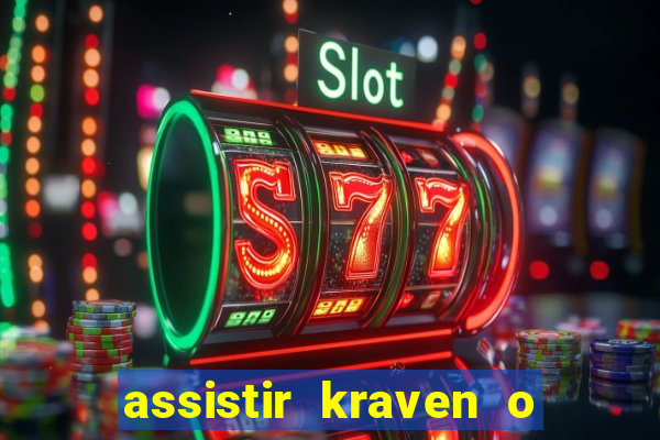 assistir kraven o caçador dublado