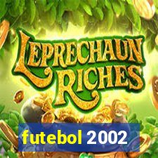 futebol 2002