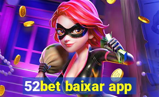 52bet baixar app