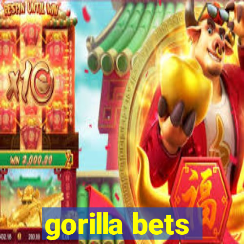 gorilla bets