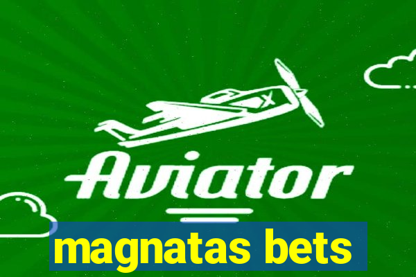 magnatas bets