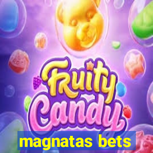 magnatas bets