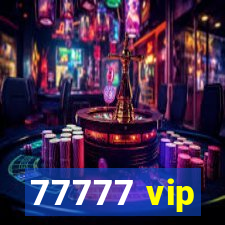 77777 vip