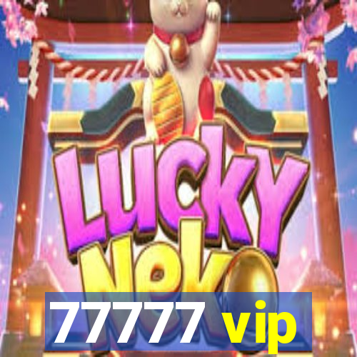 77777 vip