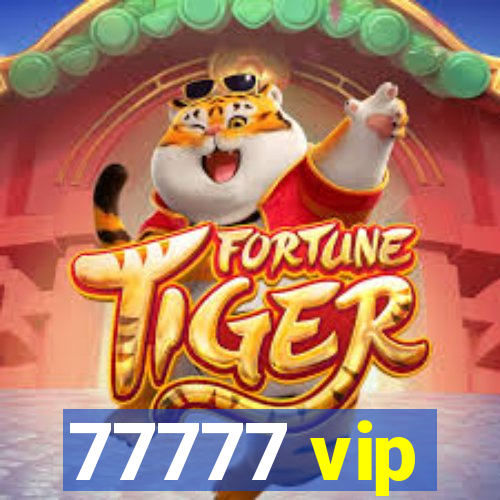 77777 vip