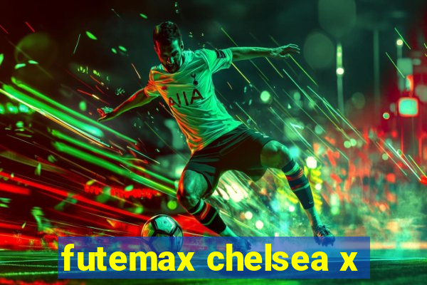 futemax chelsea x