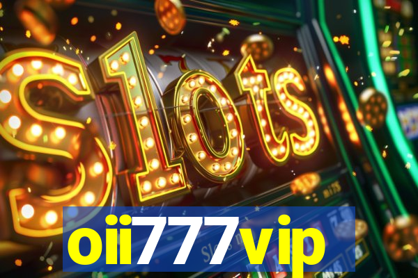 oii777vip