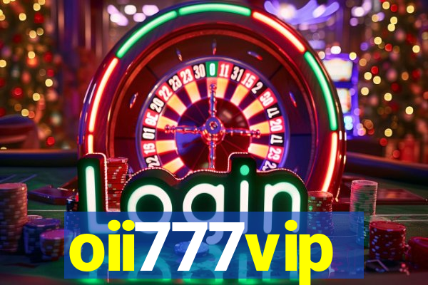 oii777vip