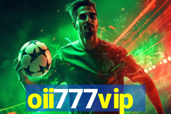 oii777vip