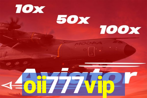 oii777vip