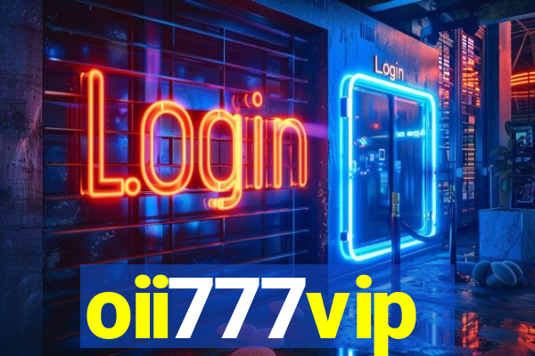 oii777vip