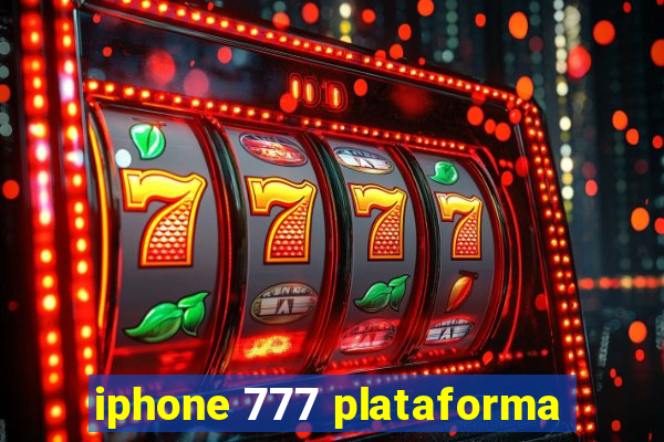 iphone 777 plataforma