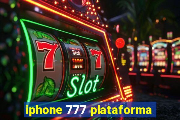 iphone 777 plataforma