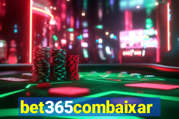 bet365combaixar