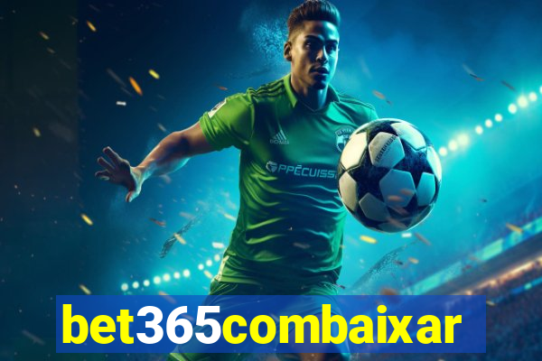 bet365combaixar