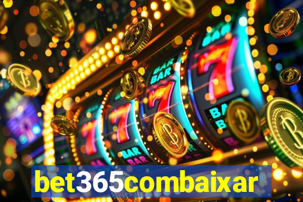 bet365combaixar