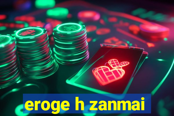 eroge h zanmai