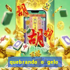 quebrando o gelo pdf livro