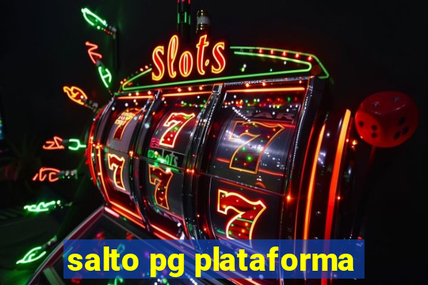 salto pg plataforma