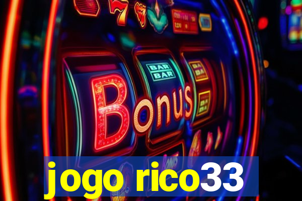 jogo rico33