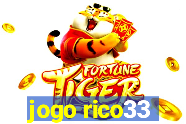 jogo rico33