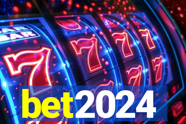 bet2024