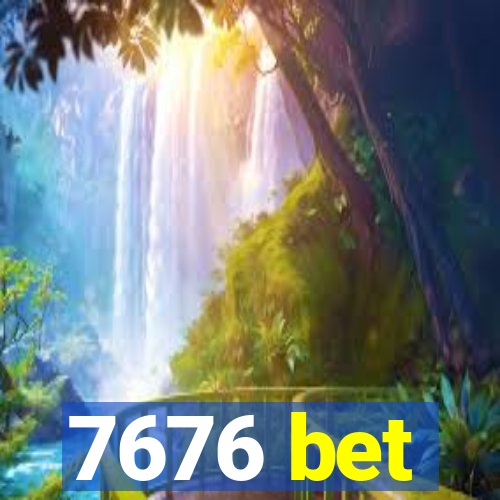 7676 bet