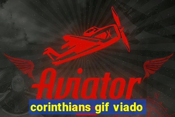 corinthians gif viado