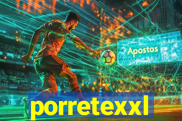 porretexxl