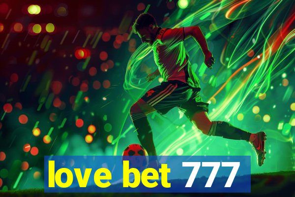 love bet 777