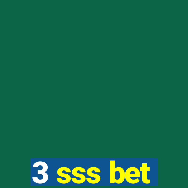 3 sss bet