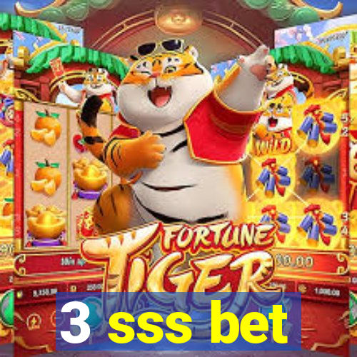 3 sss bet