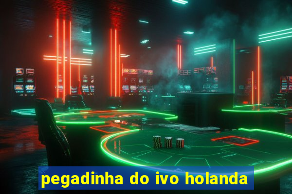 pegadinha do ivo holanda