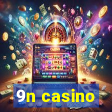 9n casino