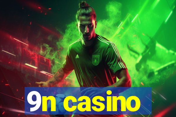 9n casino