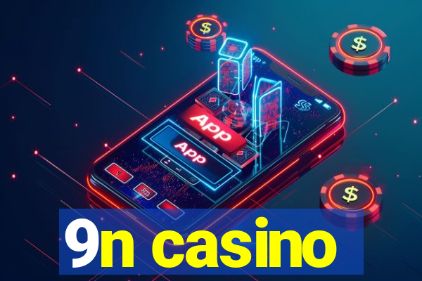 9n casino