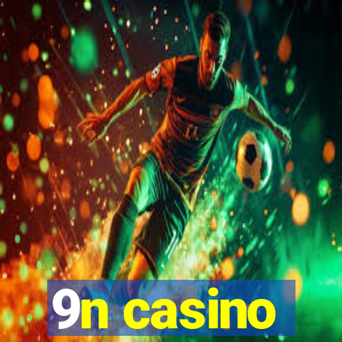 9n casino