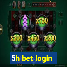 5h bet login