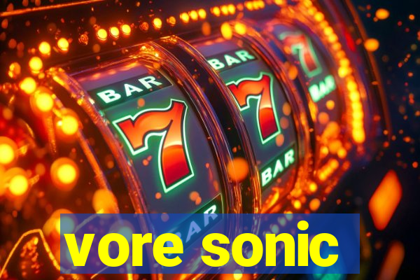 vore sonic