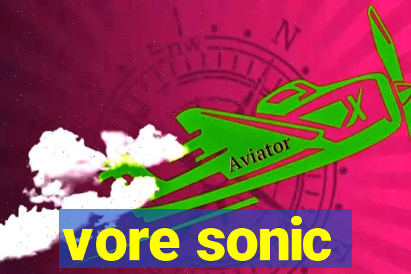 vore sonic