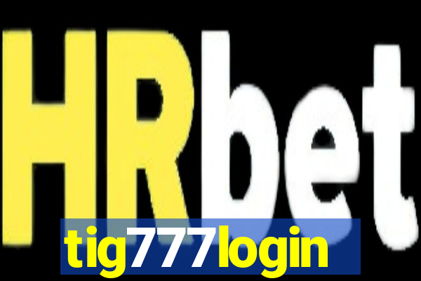 tig777login