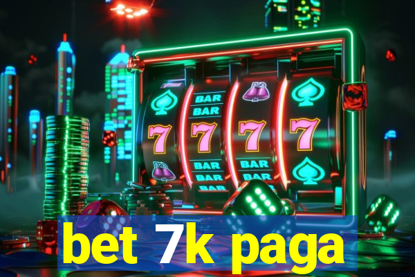 bet 7k paga