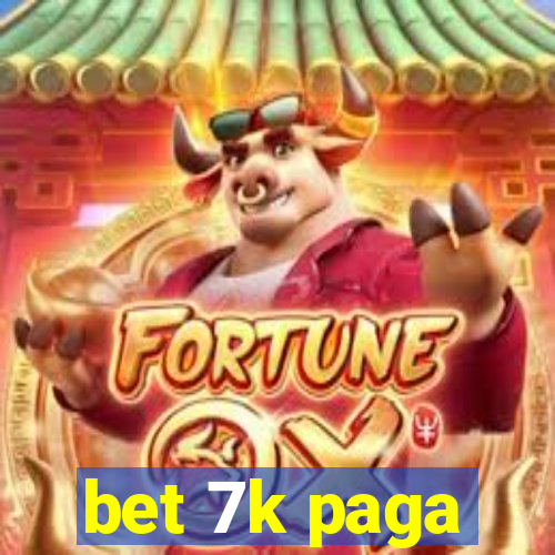 bet 7k paga