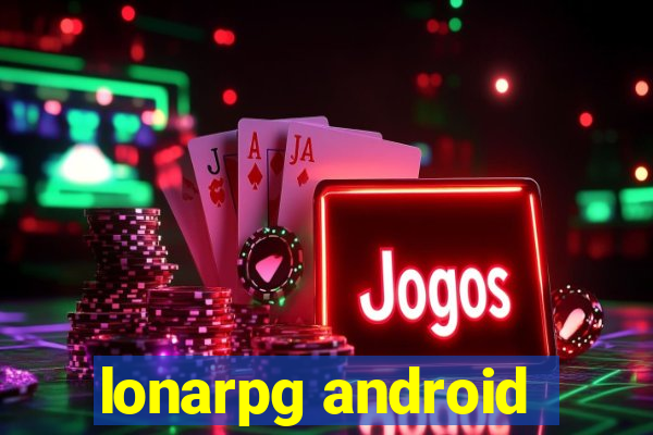 lonarpg android