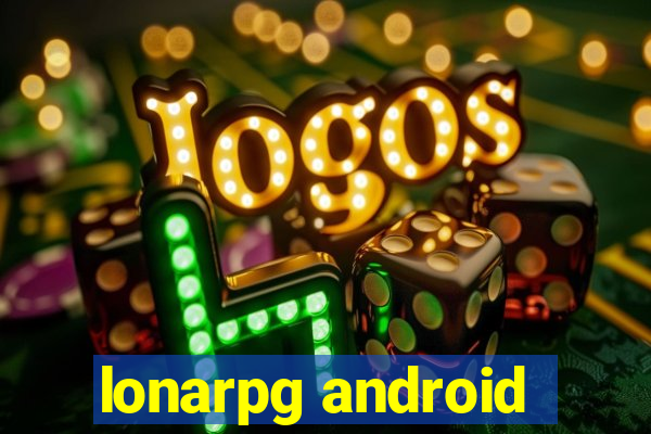 lonarpg android