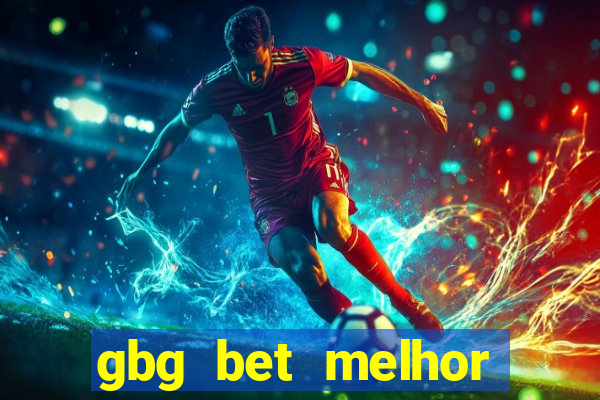 gbg bet melhor horário para jogar