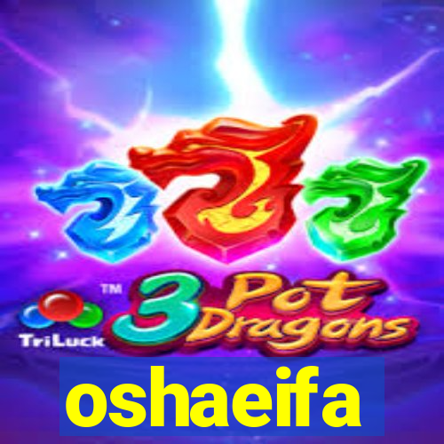 oshaeifa