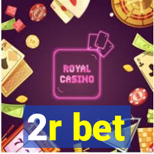 2r bet