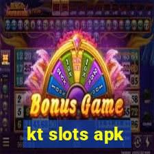 kt slots apk